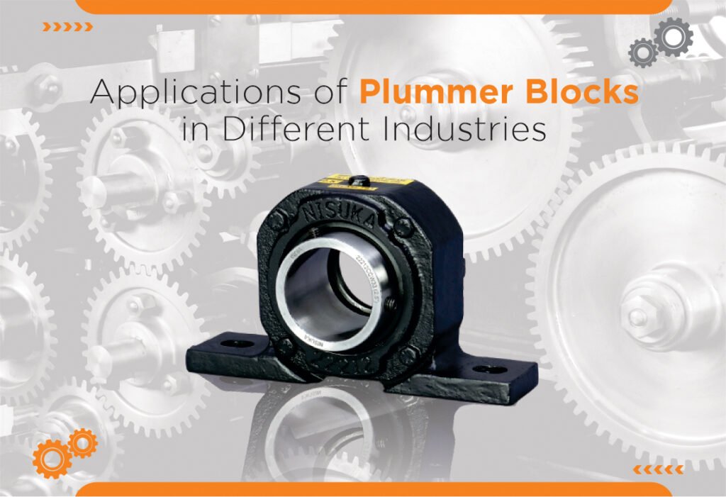 Plummer Block Set Applications of Plummer Blocks in Different Industries