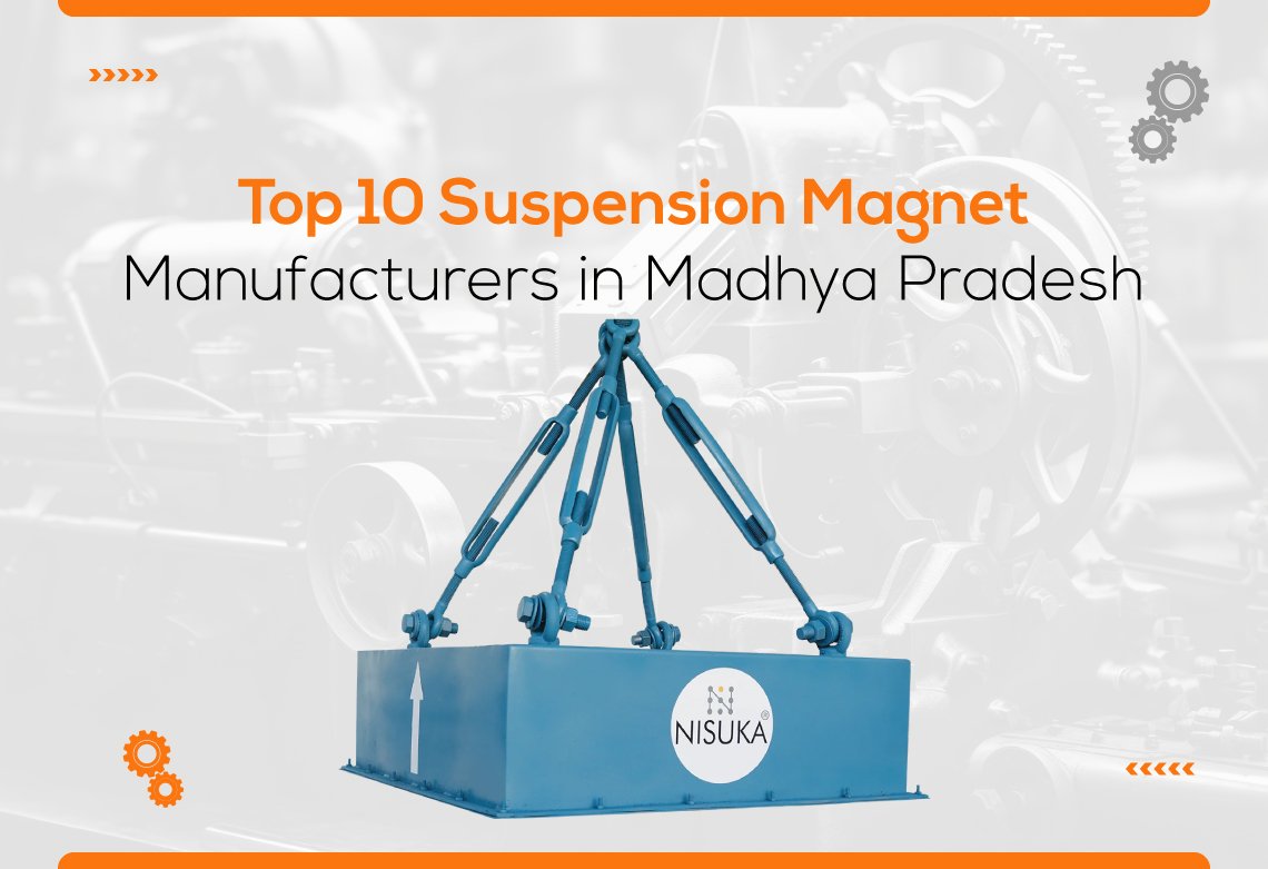 Top 10 Suspension Magnet Manufacturers in Madhya Pradesh