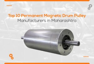 Top 10 Permanent Magnetic Drum Pulley Manufacturers in Maharashtra