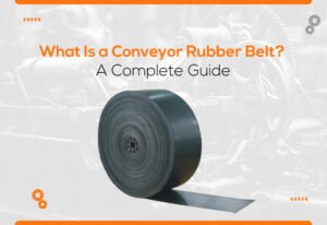 What Is a Conveyor Rubber Belt? – A Complete Guide